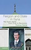 Religion and State in Syria: The Sunni Ulama from Coup to Revolution (Cambridge Middle East Studies)