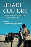 Jihadi Culture: The Art and Social Practices of Militant Islamists