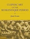 Cluniac Art of the Romanesque Period