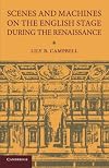 Scenes and Machines on the English Stage during the Renaissance: A Classical Revival