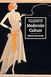 The Cambridge Companion to Modernist Culture