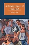 A Concise History of Serbia (Cambridge Concise Histories)