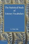 The Statistical Study of Literary Vocabulary