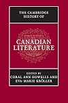 The Cambridge History of Canadian Literature