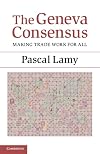 The Geneva consensus : making trade work for all