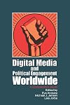 Digital Media and Political Engagement Worldwide: A Comparative Study (Communication, Society and Politics)