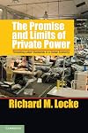 The Promise and Limits of Private Power: Promoting Labor Standards in a Global Economy (Cambridge Studies in Comparative Politics)