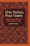Elite Parties, Poor Voters: How Social Services Win Votes in India