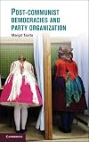 Post-Communist Democracies and Party Organization