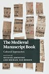 The Medieval Manuscript Book: Cultural Approaches (Cambridge Studies in Medieval Literature)