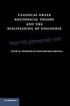 Classical Greek Rhetorical Theory and the Disciplining of Discourse