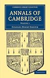 Annals of Cambridge: Volume 1 (Cambridge Library Collection - Cambridge)