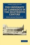 The University of Cambridge in the Eighteenth Century (Cambridge Library Collection - Cambridge)