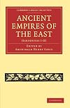 The Ancient Empires of the East Herodotos I - III
