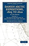 Danish arctic expeditions, 1605-1620