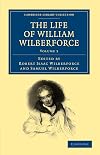 The Life of William Wilberforce in five volumes Vol. V