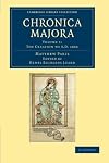 Matthaei Parisiensis Chronica majora (Cambridge Library Collection - Rolls) (Volume 6)