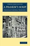A Pilgrim's Scrip (Cambridge Library Collection - Archaeology)