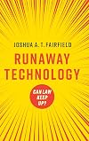 Runaway Technology: Can Law Keep Up?
