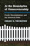 At the Boundaries of Homeownership: Credit, Discrimination, and the American State