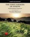 The First Farmers of Europe: An Evolutionary Perspective (Cambridge World Archaeology)