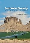 Arab Water Security: Threats and Opportunities in the Gulf States (International Hydrology)