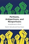 Partisans, Antipartisans, and Nonpartisans