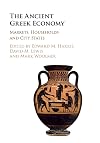 The Ancient Greek Economy: Markets, Households and City-States