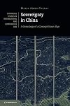 Sovereignty in China: A Genealogy of a Concept since 1840 (Cambridge Studies in International and Comparative Law)