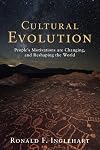 Cultural Evolution: People's Motivations are Changing, and Reshaping the World