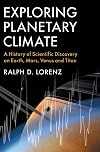 Exploring Planetary Climate: A History of Scientific Discovery on Earth, Mars, Venus and Titan