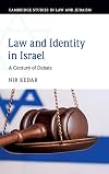 Mishpaṭ kaḥol-lavan : zehut u-mishpaṭ be-Yiśraʼel : meʼah shanim shel pulmus = Blue and white law : identity and law in Israel : a century-long polemic