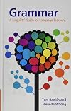 Grammar: A Linguists' Guide for Language Teachers