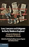 Law, Lawyers and Litigants in Early Modern England: Essays in Memory of Christopher W. Brooks