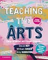 Teaching the Arts: Early Childhood and Primary Education