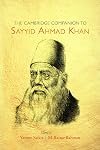The Cambridge Companion to Sayyid Ahmad Khan