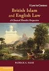 British Islam and English Law: A Classical Pluralist Perspective (Law in Context)
