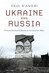 Ukraine and Russia: From Civilized Divorce to Uncivil War