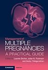 Management of Multiple Pregnancies: A Practical Guide