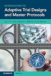 Introduction to Adaptive Trial Designs and Master Protocols