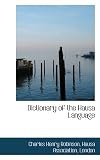 Dictionary of the Hausa Language: Volume 1: Hausa-English (Cambridge Library Collection - Linguistics)