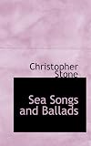Sea Songs and Ballads