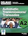 ASE Test Preparation - A2 Automatic Transmissions and Transaxles (ASE Test Prep: Automotive Technician Certification Manual)