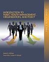 Introduction to public health management, organizations, and policy
