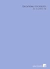 Educational Psychology: (V. 1) (1913-14)
