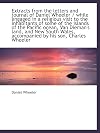 EXTRACTS from the letters and Journal of Daniel Wheeler