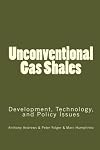Unconventional gas shales: development, technology, and policy issues.(Congressional Research Service)(Report): An article from: Congressional Research Service (CRS) Reports and Issue Briefs
