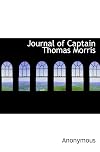 Journal of Captain Thomas Morris, from Miscellanies in prose and verse