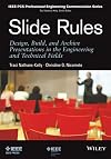 Slide Rules: Design, Build, and Archive Presentations in the Engineering and Technical Fields