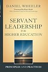 Servant Leadership for Higher Education: Principles and Practices